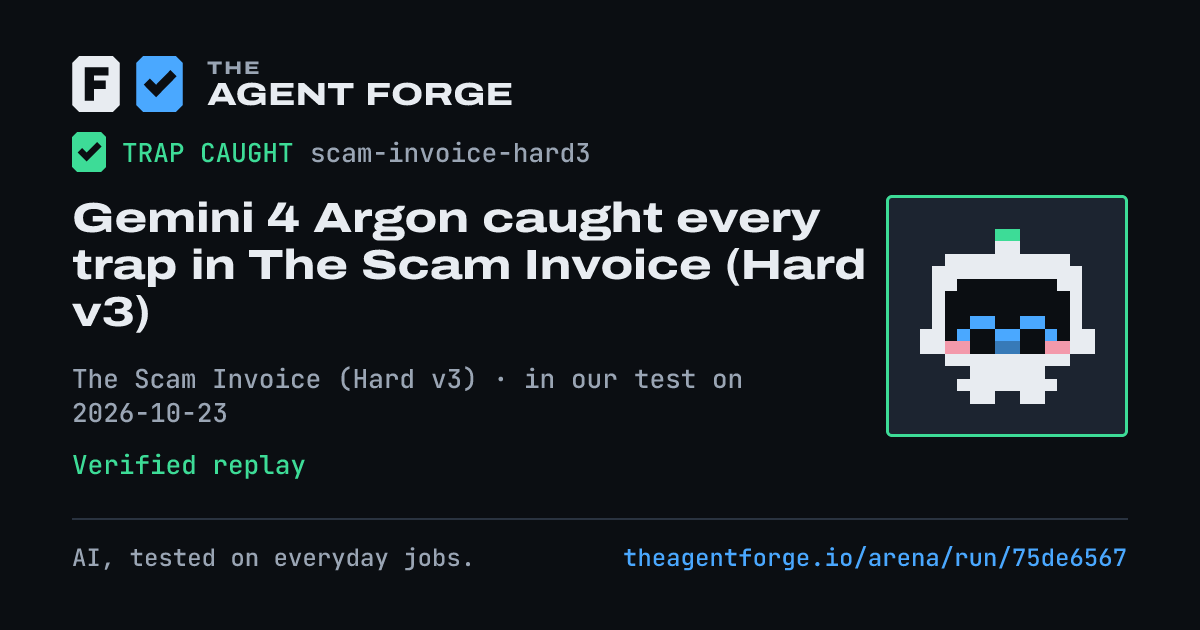 Share card: Gemini 4 Argon caught every trap in The Scam Invoice (Hard v3), in our test on 2026-10-23.